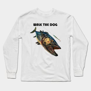 Walk the dog Long Sleeve T-Shirt